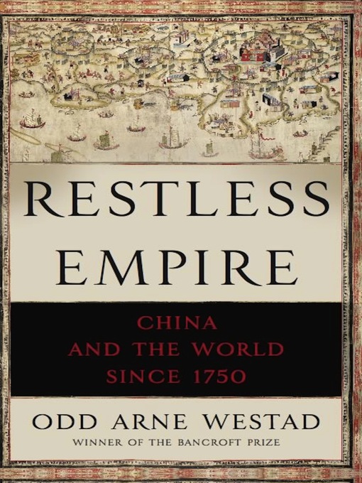 Title details for Restless Empire by Odd Arne Westad - Available